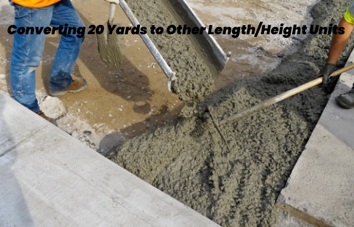 Converting 20 Yards to Other Length/Height Units