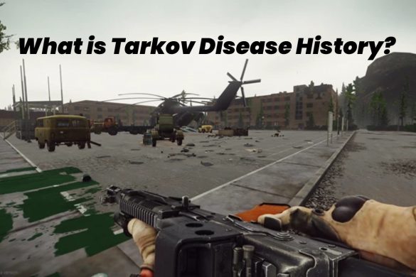 tarkov disease history