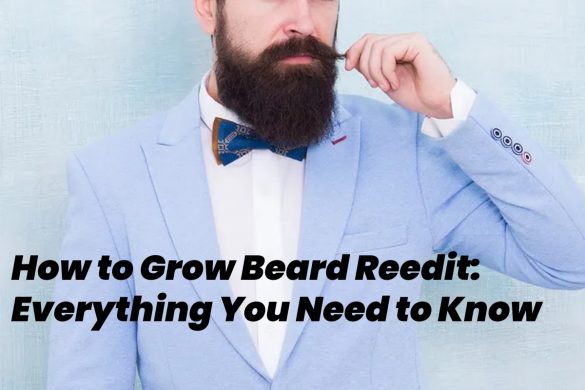 grow beard reedit