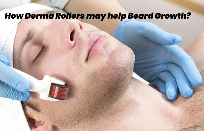 How Derma Rollers may help Beard Growth?
