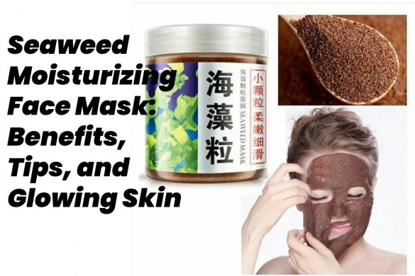 seaweed moisturizing face mask