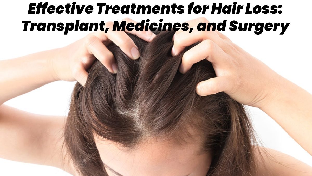 effective treatments for hair loss