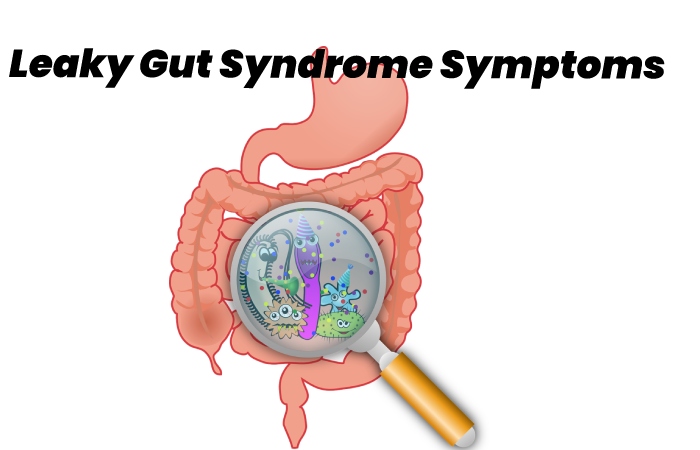 Leaky Gut Syndrome Symptoms
