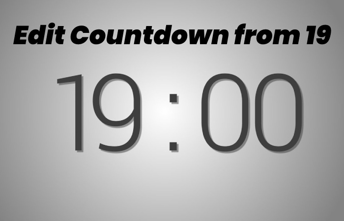 Edit Countdown from 19 Minutes