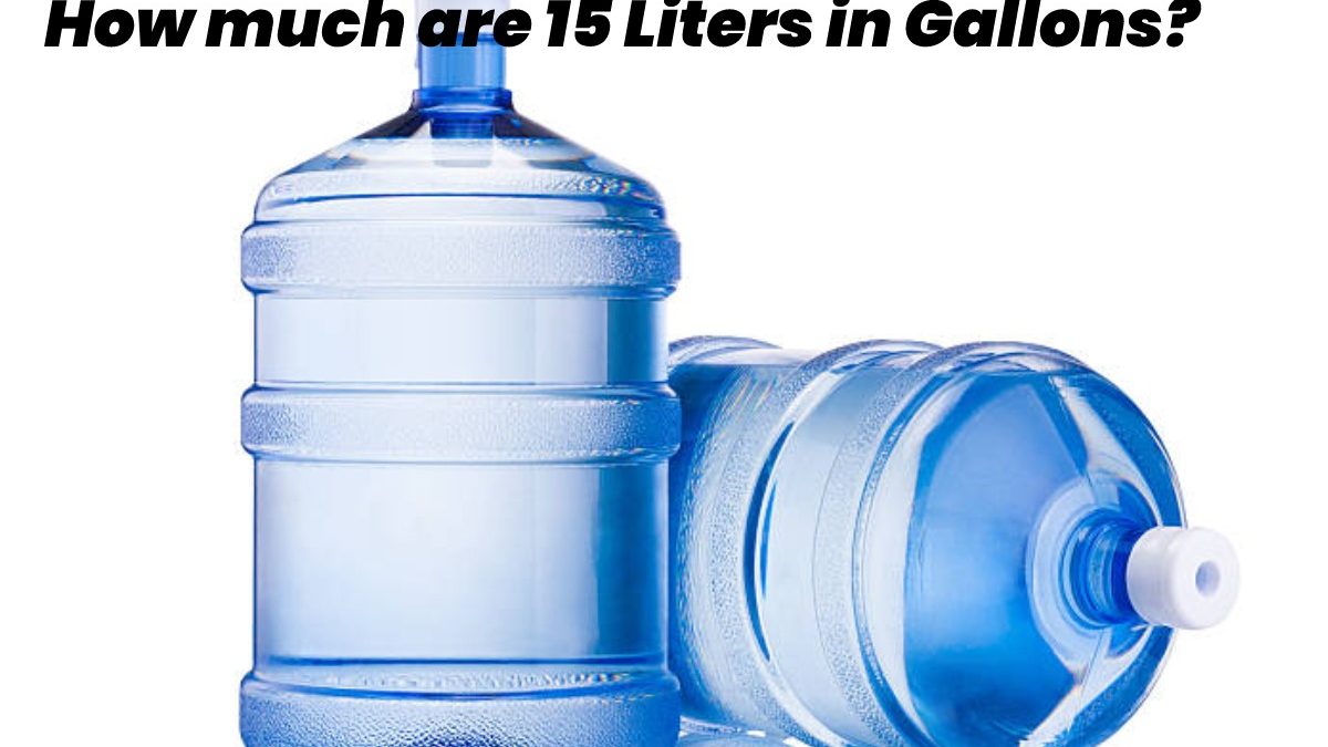 How Much are 15 Liters to Gallons?