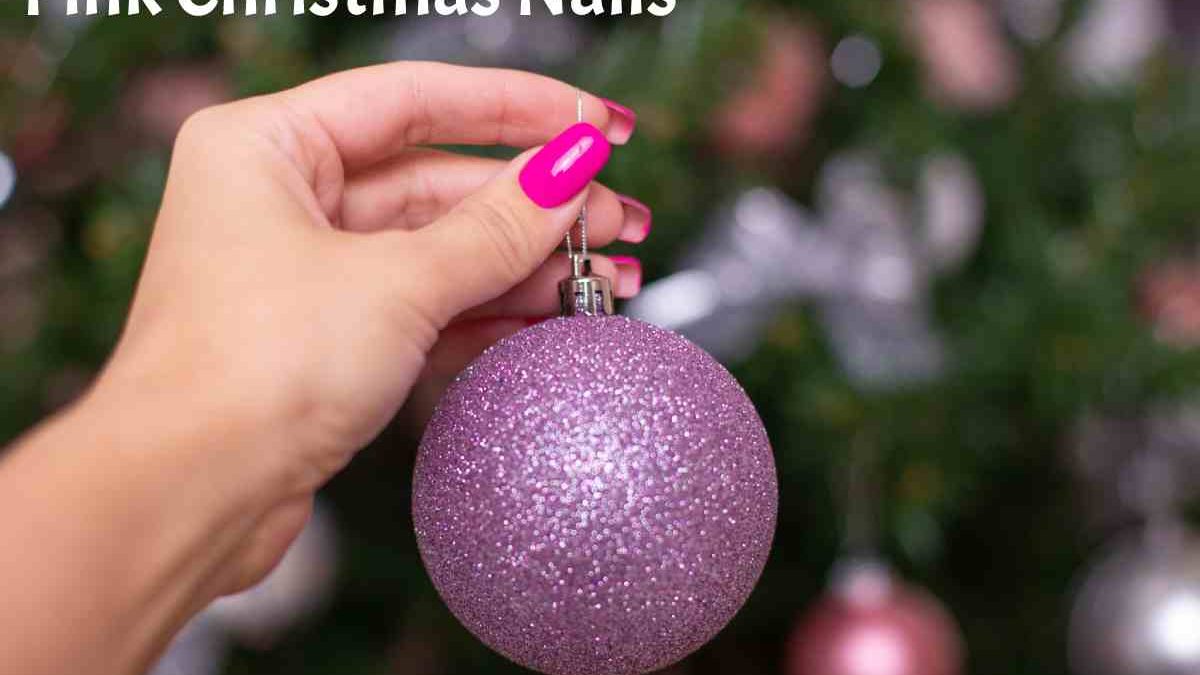 Pink Christmas Nails To Look Elegant