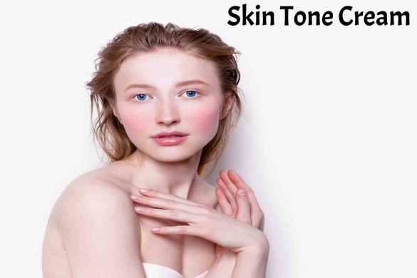 Skin Tone Cream