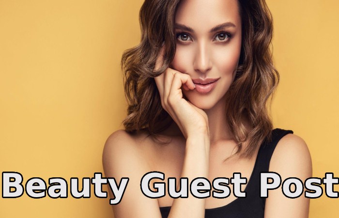 Beauty Guest Post