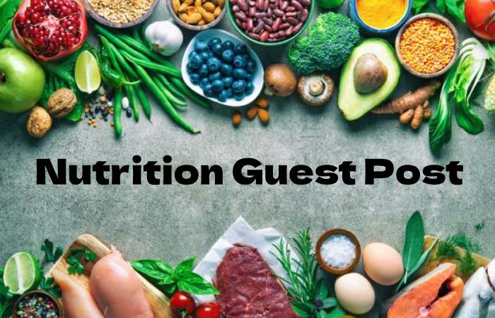Nutrition Guest Post