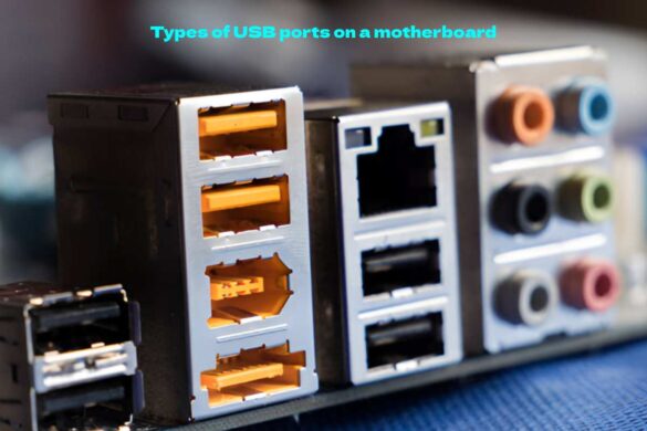 Types of USB ports on a motherboard