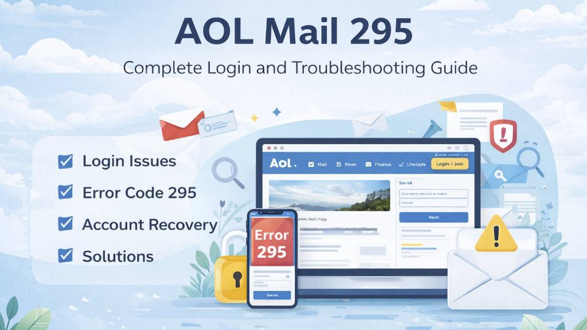 AOL Mail (295): Complete Guide to Features, Login, Setup, and Fix Issues