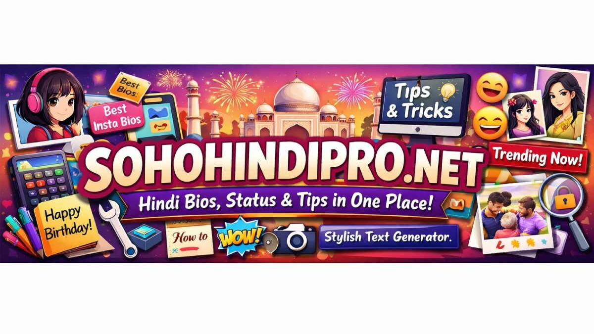 Sohohindipro.net Guide: Bios, Status, DP & Images